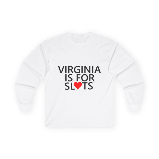 Virginia is for SL*TS long sleeve shirt Unisex